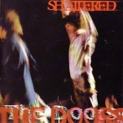 The Doors : Shattered